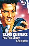Cover of 'Elvis Culture' by Erika Doss