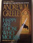 Cover of 'Happy Are Those Who Mourn' by Andrew M. Greeley