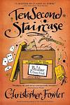 Cover of 'Ten Second Staircase' by Christopher Fowler