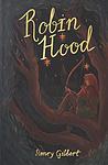 Cover of 'Robin Hood' by Henry Gilbert