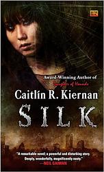 Cover of 'Silk' by Caitlín R. Kiernan