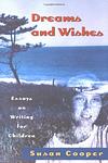 Cover of 'Dreams And Wishes' by Susan Cooper