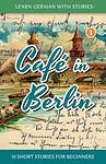 Cover of 'Learn German With Stories' by André Klein