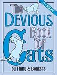 Cover of 'The Devious Book For Cats' by Fluffy