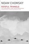 Cover of 'The Fateful Triangle' by Noam Chomsky