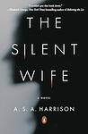 Cover of 'The Silent Wife' by A.S.A. Harrison