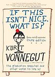 Cover of 'If This Isn't Nice, What Is?' by Kurt Vonnegut
