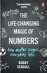 Cover of 'The Life Changing Magic Of Numbers' by Bobby Seagull