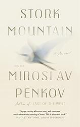 Cover of 'Stork Mountain' by Miroslav Penkov