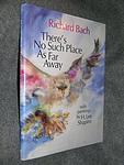 Cover of 'There's No Such Place As Far Away' by Richard Bach