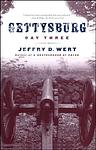 Cover of 'Gettysburg, Day Three' by Jeffry D. Wert