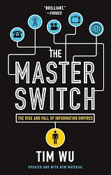 Cover of 'The Master Switch' by Tim Wu