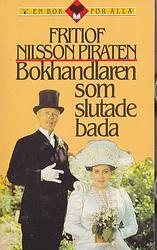 Cover of 'Bokhandlaren som slutade bada' by Fritiof Nilsson Piraten
