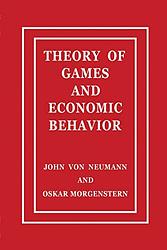 Cover of 'Theory of Games and Economic Behavior' by John Von Neumann