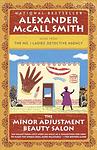 Cover of 'The Minor Adjustment Beauty Salon' by Alexander McCall Smith