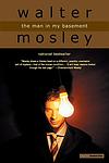 Cover of 'The Man In My Basement' by Walter Mosley