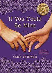 Cover of 'If You Could Be Mine' by Sara Farizan