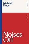 Cover of 'Noises Off' by Michael Frayn