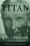 Cover of 'Titan' by Ron Chernow