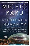 Cover of 'The Future Of Humanity' by Michio Kaku