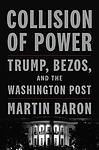 Cover of 'Collision Of Power' by Martin Baron
