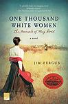 Cover of 'One Thousand White Women   The Journals Of May Dodd' by Jim Fergus