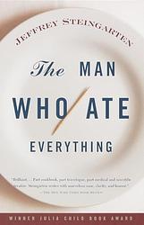 Cover of 'The Man Who Ate Everything' by Jeffrey Steingarten