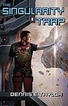 Cover of 'The Singularity Trap' by Dennis E. Taylor