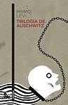 Cover of 'Trilogía De Auschwitz' by Primo Levi