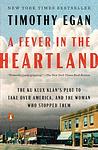 Cover of 'A Fever In The Heartland' by Timothy Egan