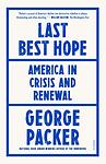 Cover of 'Last Best Hope' by George Packer