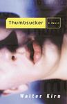 Cover of 'Thumbsucker' by Walter Kirn