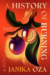 Cover of 'A History Of Burning' by Janika Oza