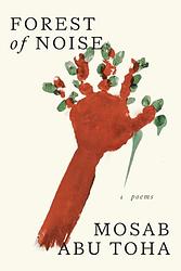 Cover of 'Forest Of Noise' by Mosab Abu Toha