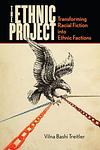 Cover of 'The Ethnic Project' by Vilna Bashi Treitler