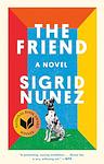Cover of 'The Friend' by Sigrid Nunez