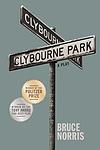 Cover of 'Clybourne Park' by Bruce Norris