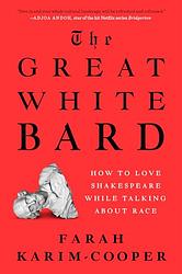 Cover of 'The Great White Bard' by Farah Karim‑Cooper