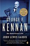 Cover of 'George F. Kennan: An American Life' by John Lewis Gaddis