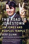 Cover of 'The Road To Jonestown' by Jeff Guinn