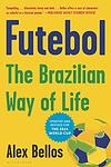 Cover of 'Futebol' by Alex Bellos