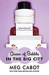 Cover of 'Queen Of Babble In The Big City' by Meg Cabot