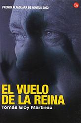 Cover of 'El vuelo de la reina' by Tomás Eloy Martínez