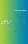 Cover of 'Chat' by Nan McCarthy