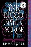 Cover of 'Ink Blood Sister Scribe' by Emma Törzs