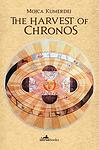 Cover of 'The Harvest Of Chronos' by Mojca Kumerdej