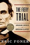 Cover of 'The Fiery Trial: Abraham Lincoln and American Slavery' by Eric Foner