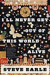 Cover of 'I'll Never Get Out Of This World Alive' by Steve Earle