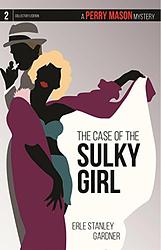 Cover of 'The Case Of The Sulky Girl' by Erle Stanley Gardner