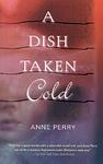 Cover of 'A Dish Taken Cold' by Anne Perry
